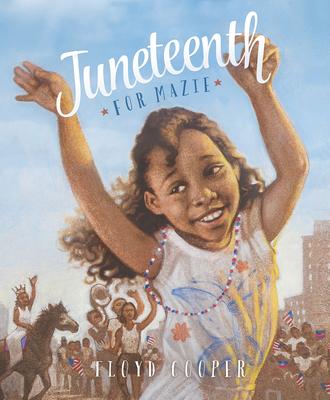Juneteenth for Mazie - Book Cover